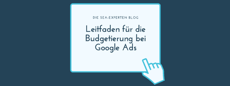 Budgetierung Google Ads Leitfaden Titelbild