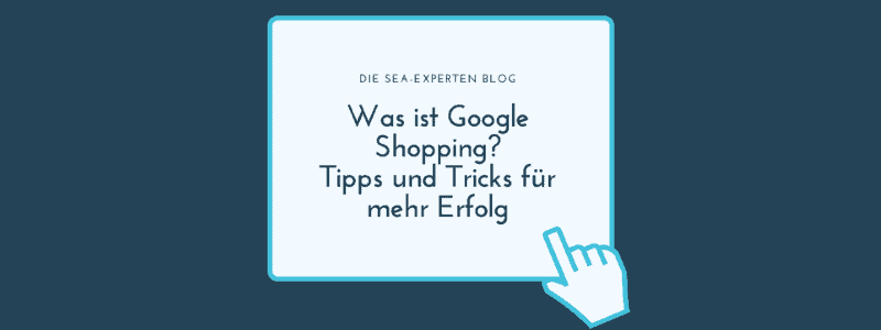 Google Shopping Tipps & Tricks Blogbeitrag TItelbild