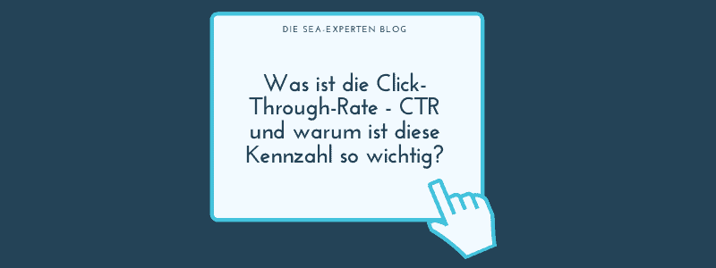Was ist die Klickrate definition (Click-Through-Rate - CTR) und warum ist diese Kennzahl so wichtig? Blogbeitrag Titelbild